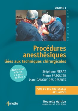 Procédures anesthésiques liées aux techniques chirurgicales - Stéphane Mérat, Pierre Pasquier, Marc Danguy des Déserts - John Libbey