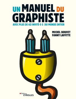 Un manuel du graphiste - Michel Bouvet, Fanny Laffitte - Eyrolles