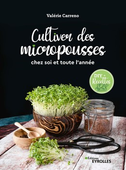 Cultiver des micropousses - Valérie Carreno - Eyrolles