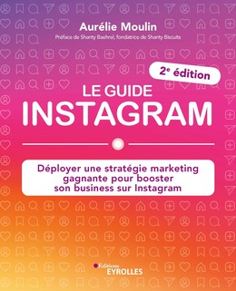 Le guide instagram - Aurélie Moulin - Eyrolles