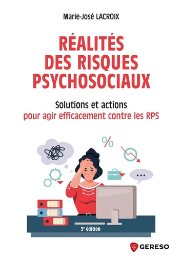 Réalités des risques psychosociaux - Marie-José Lacroix - Gereso