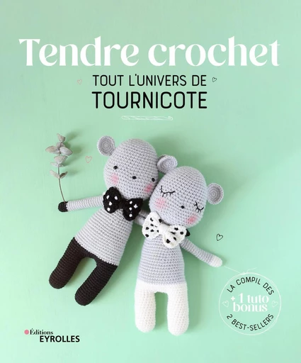 Tendre crochet -  Tournicote - Eyrolles