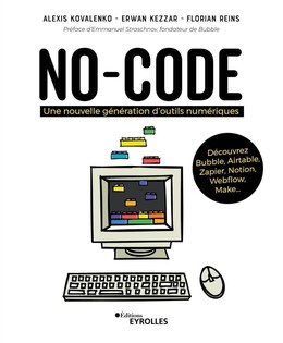 No-code - Alexis Kovalenko, Erwan Kezzar, Florian Reins - Eyrolles
