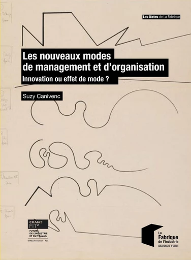 Les nouveaux modes de management et d'organisation - Suzy Canivenc - Presses des Mines