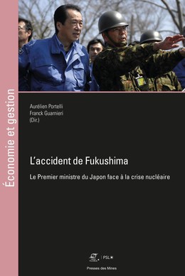 L'accident de Fukushima - Aurélien Portelli, Franck Guarnieri - Presses des Mines