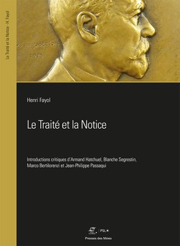 Le Traité et la Notice - Henri Fayol - Presses des Mines