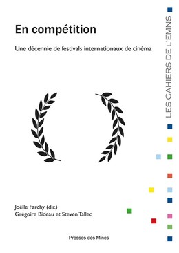En compétition - Joëlle Farchy, Grégoire Bideau, Steven Tallec - Presses des Mines