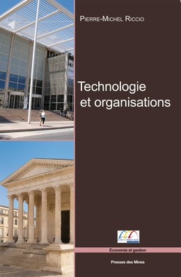 Technologies et organisations - Pierre-Michel Riccio - Presses des Mines