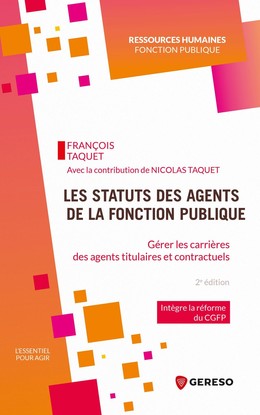 Les statuts des agents de la Fonction publique - François Taquet, Nicolas Taquet - Gereso