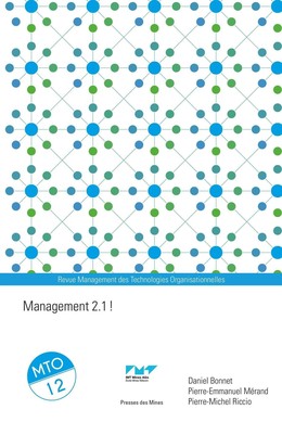 Management 2.1 ! - Daniel Bonnet, Pierre-Emmanuel Mérand, Pierre-Michel Riccio - Presses des Mines