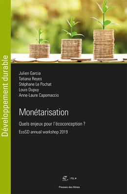 Monétarisation - Julien Garcia, Tatiana Reyes, Stéphane Le Pochat, Louis Dupuy, Anne-Laure Capomaccio - Presses des Mines