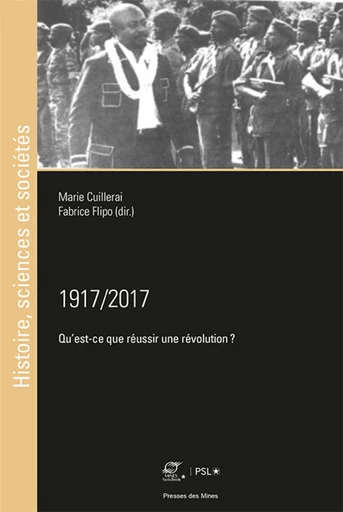 1917/2017 - Marie Cuillerai, Fabrice Flipo - Presses des Mines