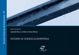 Histoires de sciences et entreprises vol.1