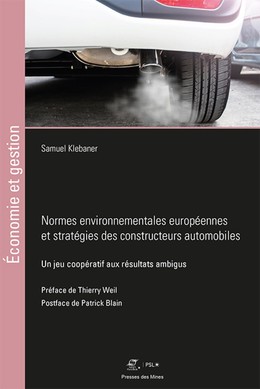 Normes environnementales européennes et stratégies des constructeurs automobiles - Samuel Klebaner - Presses des Mines