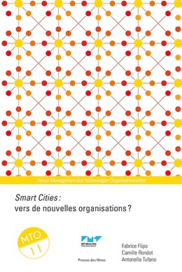 Smart cities : vers de nouvelles organisations ? - Fabrice Flipo, Camille Rondot, Antonella Tufano - Presses des Mines
