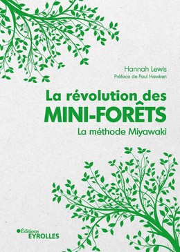 La révolution des mini-forêts - Hannah Lewis - Eyrolles