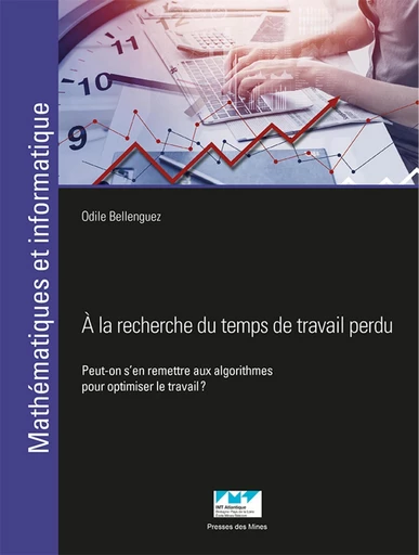 À la recherche du temps de travail perdu - Odile Bellenguez - Presses des Mines