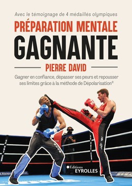 Préparation mentale gagnante - Pierre David - Eyrolles