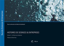 Histoires de sciences et Entreprises - Volume 3 - Valérie Archambault - Presses des Mines