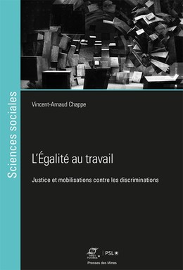L'Égalité au travail - Vincent-Arnaud Chappe - Presses des Mines