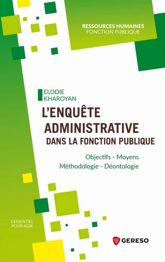 L'enquête administrative dans la fonction publique - Elodie KHAROYAN - Gereso