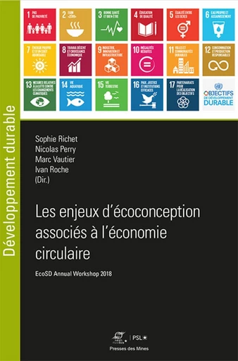 Les enjeux d'écoconception associés à l'économie circulaire - Sophie Richet, Nicolas Perry, Dominique Millet, Stéphane Pompidou, Ivan Roche - Presses des Mines