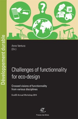 Challenges of functionality for eco-design - Anne Ventura - Presses des Mines