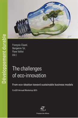 The challenges of eco-innovation - Flore Vallet, François Cluzel, Benjamin Tyl - Presses des Mines