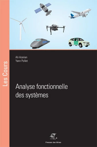 Analyse fonctionnelle des systèmes - Yann Pollet, Ali Azarian - Presses des Mines