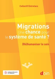 Migrations - Une chance pour le système de santé ?