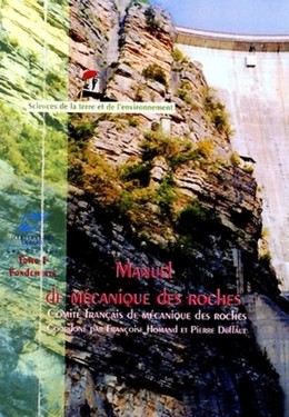 Manuel de mécanique des roches - Tome 1 -  Collectif Presses de l'Ecole des Mines de Paris, Pierre Duffaut, Françoise Homand - Presses des Mines