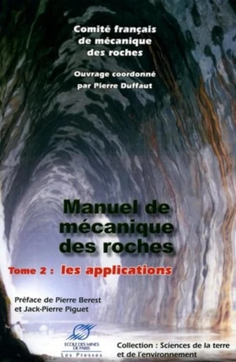 Manuel de mécanique des roches - Tome 2 - Pierre Duffaut,  Collectif Presses de l'Ecole des Mines de Paris - Presses des Mines