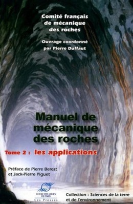 Manuel de mécanique des roches - Tome 2 - Pierre Duffaut,  Collectif Presses de l'Ecole des Mines de Paris - Presses des Mines