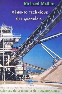 Mémento technique des granulats - Richard Maillot - Presses des Mines