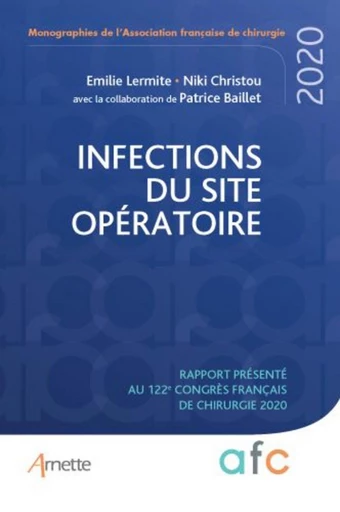 Infection du site opératoire - Emilie Lermite, Niki Christou - JLE