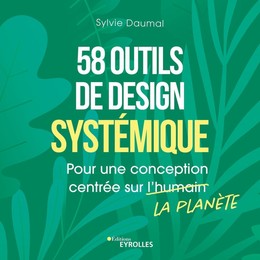 58 outils de design systémique - Sylvie Daumal - Eyrolles