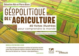 Géopolitique de l'agriculture - Sébastien Abis, Pierre Blanc - Eyrolles