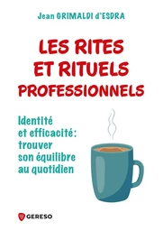 Les rites et rituels professionnels