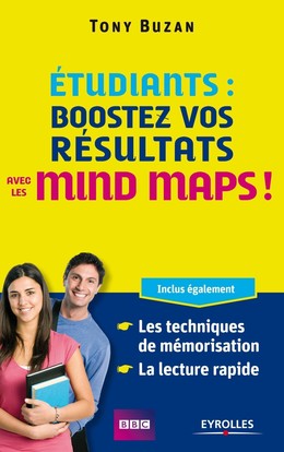 Etudiants : boostez vos résultats  avec les mind maps ! - Tony Buzan - Eyrolles