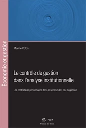 Le contrôle de gestion dans l'analyse institutionnelle - Marine Colon - Presses des Mines