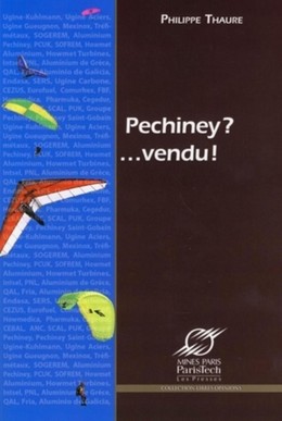 Pechiney ? ... vendu ! - Philippe Thaure - Presses des Mines