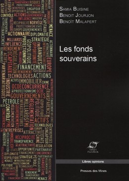 Les fonds souverains - Samia Buisine, Benoit Jourjon, Benoit Malapert - Presses des Mines