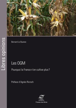Les OGM - Bernard Le Buanec - Presses des Mines