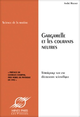 Gargamelle et les courants - André Rousset - Presses des Mines