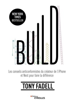 Build - Tony Fadell - Eyrolles