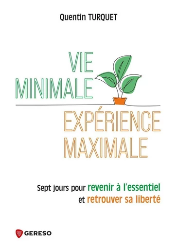 Vie minimale, expérience maximale - Quentin TURQUET - Gereso