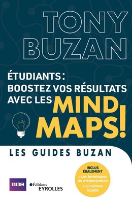 Étudiants : boostez vos résultats avec les mind maps ! - Tony Buzan - Eyrolles