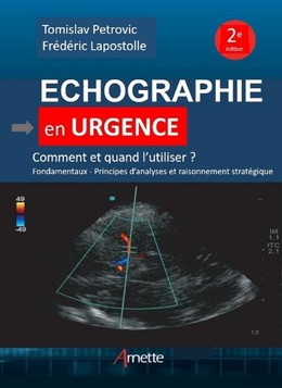Echographie en urgence - Tomislav Petrovic, Eric Lapostolle - John Libbey