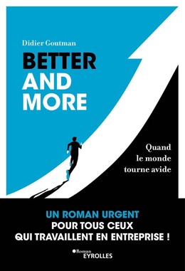 Better and more - Didier Goutman - Eyrolles