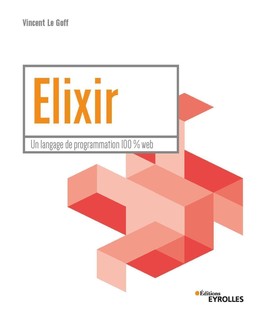 Elixir - Vincent Le Goff - Eyrolles